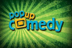 Pop up Comedy
